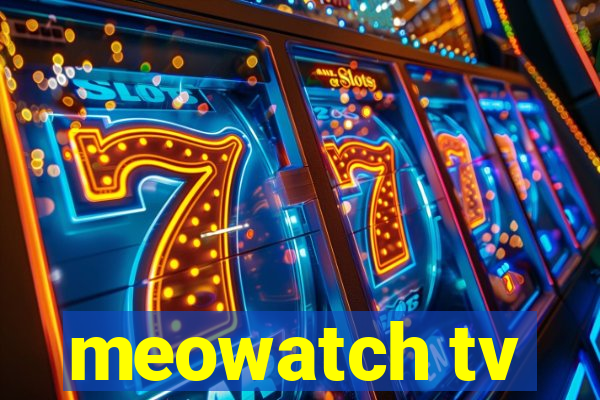 meowatch tv